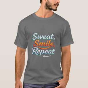 Sweat Smile Repeat Fitness Motivation T-Shirt