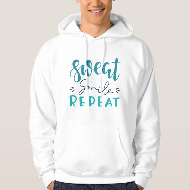Sweat Smile Repeat Hoodie (Front)