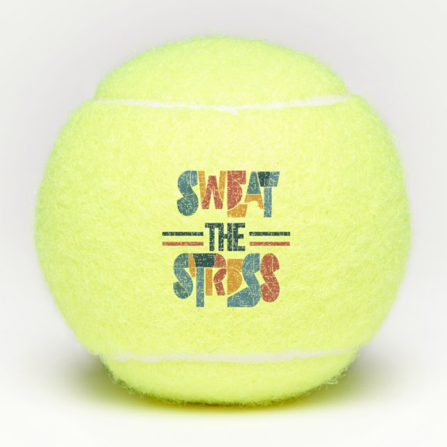 Sweat The Stress  Tennis Balls (Front)