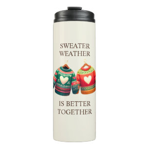 Sweater Weather Custom Thermal Tumbler