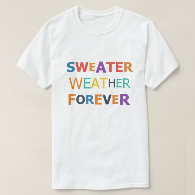 Sweater Weather Forever (Design Front)