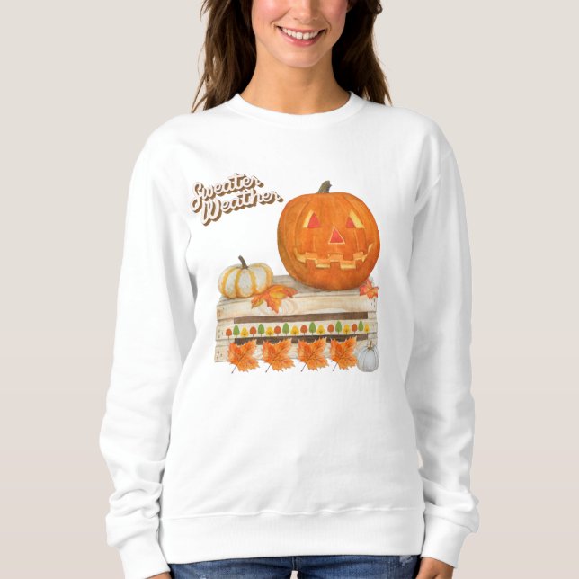 Sweater Weather / Halloween sweatshirt (Front)