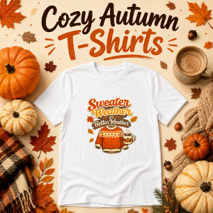 Sweater Weather Is Better Weather Fall