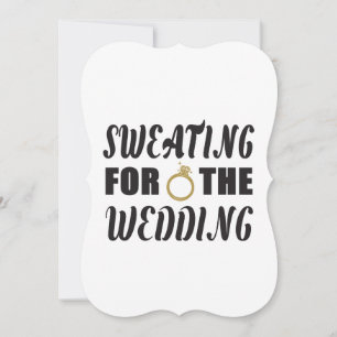 Sweating for the Wedding