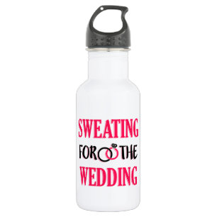 Sweating for the Wedding funny workout 532 Ml Water Bottle