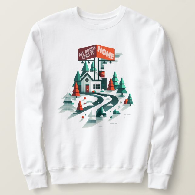 Sweatshirt - All roads lead to home (Design Front)