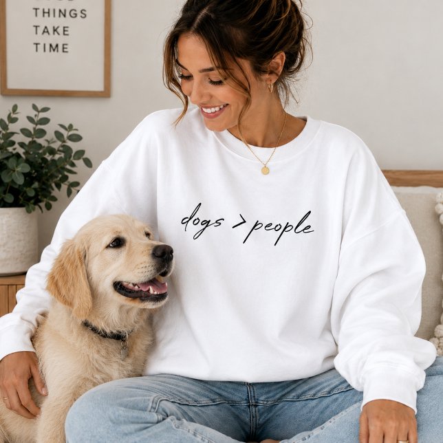 Sweatshirt | Dogs Over People Dog Mum Apparel Gift (Dogs over people sweatshirt for pet lovers, dog moms, dog dads, and animal fans.)