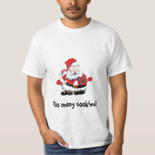 sweatshirt Santa sick cartoon Too many cookies! T-Shirt