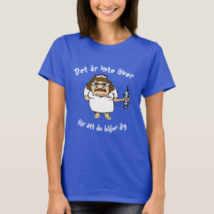 Sweden, Bend Over, Nurse, edit text T-Shirt