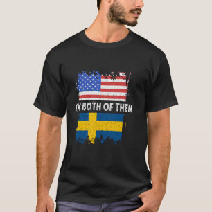 Sweden I'm Both Of Them USA America Swedish Pride T-Shirt