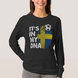 Sweden In My Dna Swedish Flag Team Sweden T-Shirt