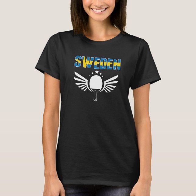 Sweden Ping Pong  Proud Swedish Table Tennis Suppo T-Shirt (Front)
