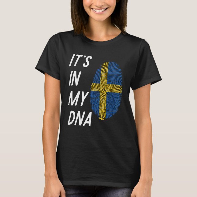 Sweden Proud Swede Flag State Flag DNA Flag Countr T-Shirt (Front)