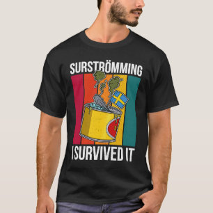 Sweden Swedish fish speciality Surstromming puke f T-Shirt