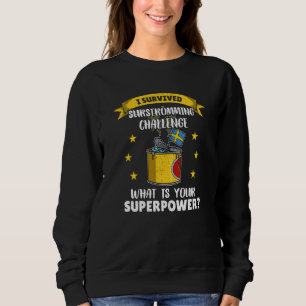 Sweden Swedish fish specialty Surstromming puke fi Sweatshirt