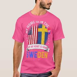 Swedish American Patriot Heart Is From Sweden Flag T-Shirt