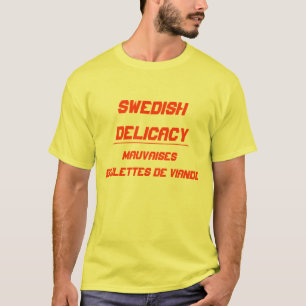 Swedish Delicacy T-Shirt