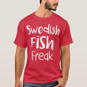 Swedish Fish Freak T-Shirt