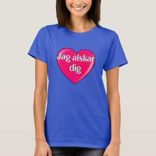Swedish – I love you T-Shirt