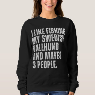 Swedish Vallhund Owner Fishing Lover Funny Dog Dad Sweatshirt