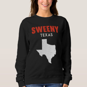Sweeny Texas USA State America Travel Texas Sweatshirt
