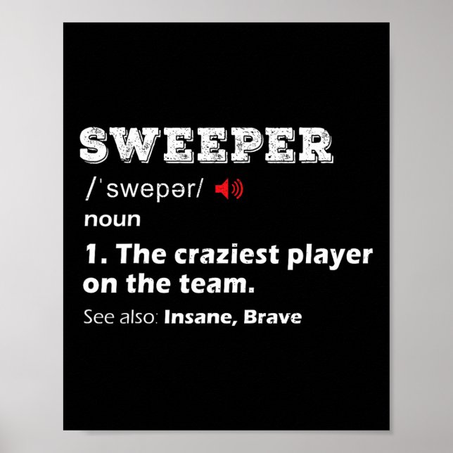 Sweeper Position Youth Soccer League Team Gift Foo Poster (Front)