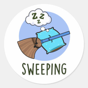 Sweeping Funny Sleeping Broom Pun Classic Round Sticker