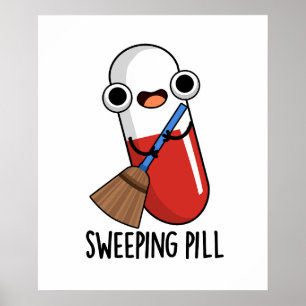 Sweeping Pill Funny Medicine Pun Dark BG Poster