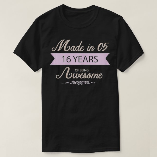 Sweet 16 Birthday Party Gift  Made in 05 16 Years  T-Shirt (Design Front)