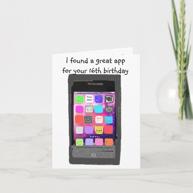 Sweet 16 Birthday Phone App Humour Card (Front)