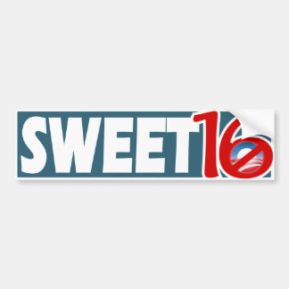 Sweet '16.  No Obama for sure this time Bumper Sticker