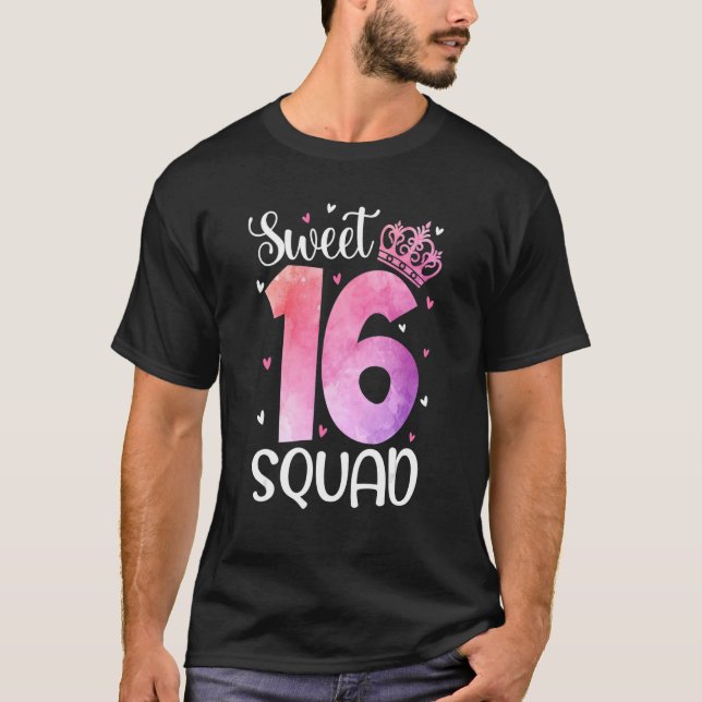 Sweet 16 Squad Girl Teen 16th Birthday Sixteenth W T-Shirt (Front)