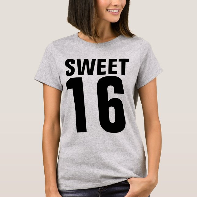 SWEET 16 T-Shirts (Front)