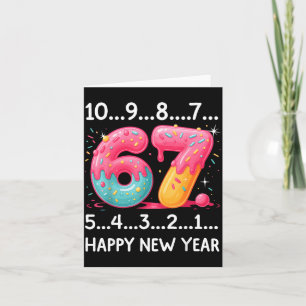 Sweet 67 New Year Countdown 2026 Funny Happy New Y Card