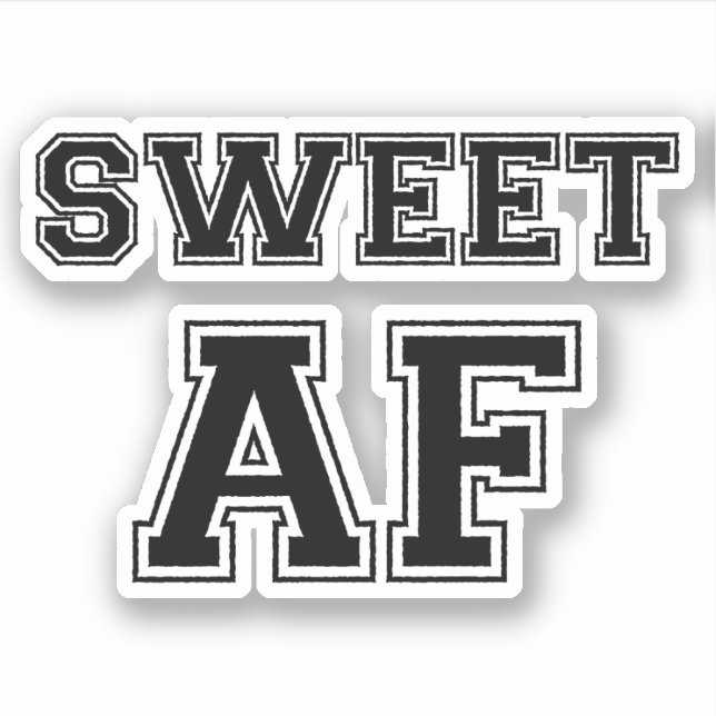 SWEET AF (Front)