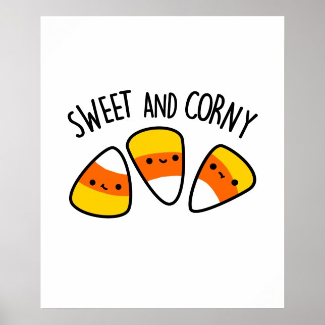 Sweet And Corny Funny Corn Kernels Pun  Poster (Front)