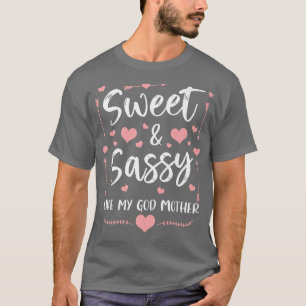 Sweet And Sassy Like My God Mother Matching Grandm T-Shirt