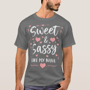 Sweet And Sassy Like My Nana Matching Grandma and T-Shirt