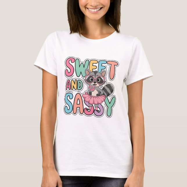 Sweet and Sassy Racoon T-Shirt  (Front)