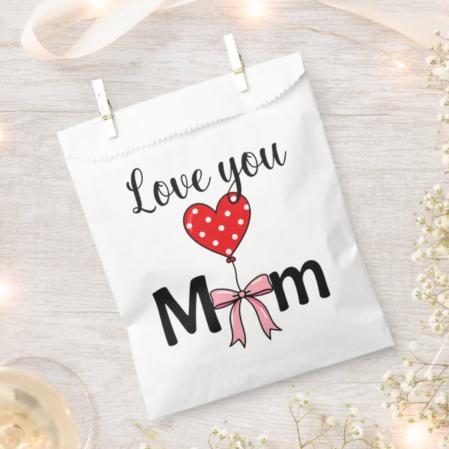 Sweet and stylish “Love You Mom” Favour Bags (Clipped)