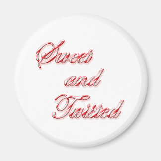 Sweet and twisted 5 magnet