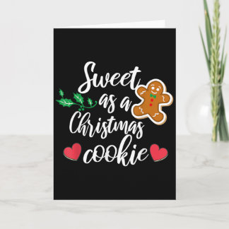 Sweet As A Christmas Cookie - Biscuit, Christmas C Card