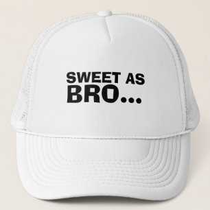SWEET AS BRO NEW ZEALAND SLANG TRUCKER HAT