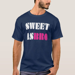 Sweet As Bro! T-Shirt