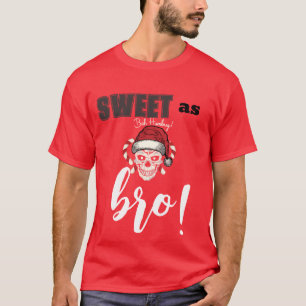 Sweet as bro T-Shirt