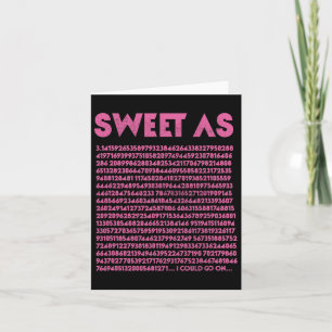 Sweet As Pi 3.14 Math Geek Teacher 3.14 Pi Day Card