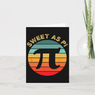 Sweet As Pi Day 2025 Funny Math Teacher Joke 3.14 Card