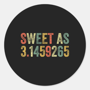 Sweet As Pi Day Funny 3.14 Number Lover Funny Math Classic Round Sticker