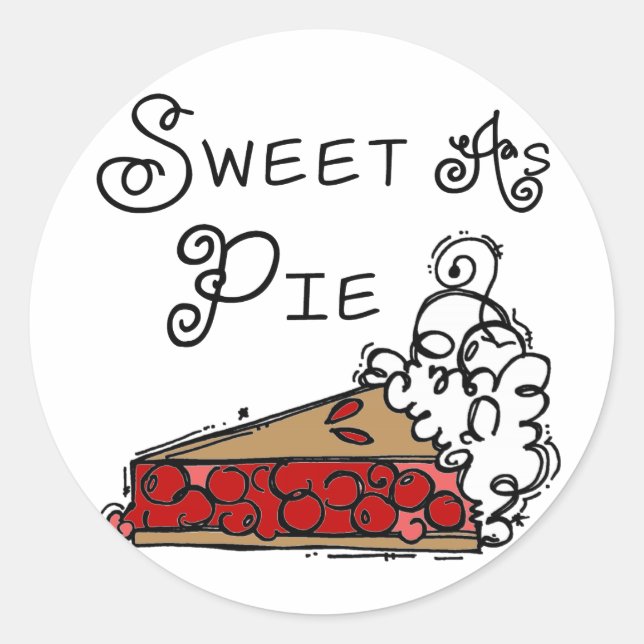Sweet as Pie Classic Round Sticker (Front)