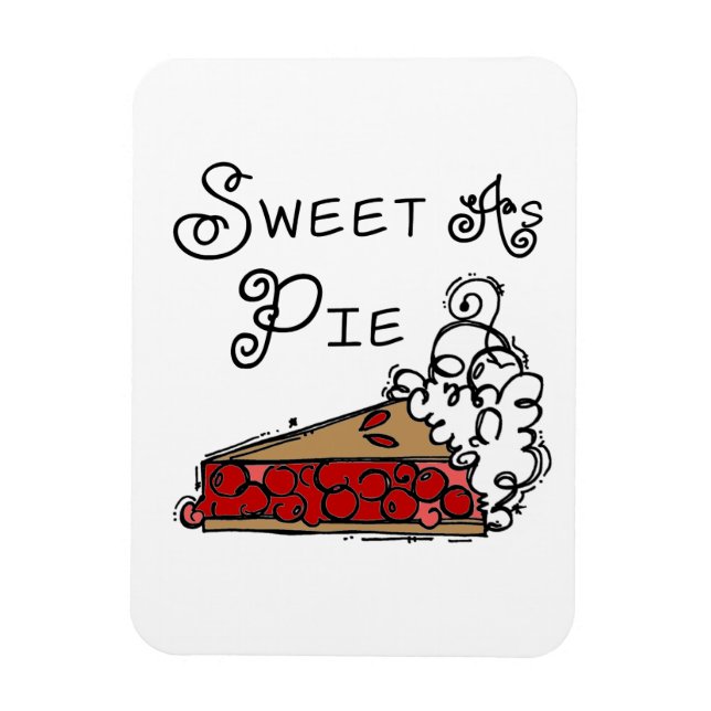Sweet as Pie Magnet (Vertical)